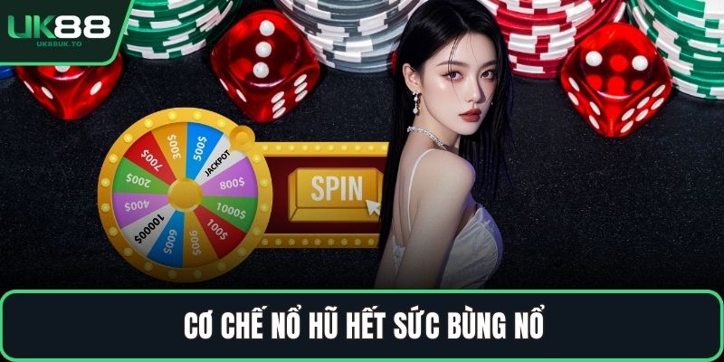 Game tài xỉu nổ hũ Cơ chế nổ hũ hết sức bùng nổ