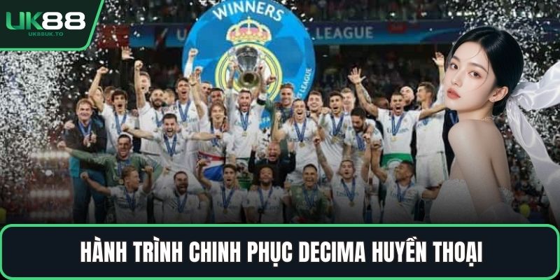 Decima trong bóng đá Hành trình chinh phục decima huyền thoại