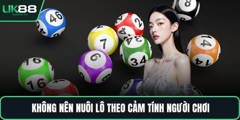 Nuôi lô khung 3 ngày là gì Không nên nuôi lô theo cảm tính người chơi